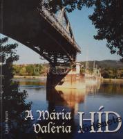A Mária Valéria híd története. Összeáll.: Hodossy Gyula. Dunaszerdahely, 1999., Lilium Aurum. Szövegközti képanyaggal illusztrált. 103p. Benne cikkekkel. Kiadói kartonált papírkötés.
