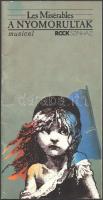 cca 1987 Rock Színház - Les Misérables / A nyomorultak c. musical (rendező: Szinetár Miklós) ismertető prospektusa, kiadói tűzött papírkötés, 32 p.