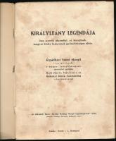 Királyleány legendája. Íme szerető atyámfiai, ez Margitnak, magyar király leányának gyönyörűséges él...