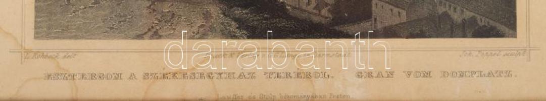 Ludwig Rohbock (1820-1883) - Johann Poppel (1807-1882): Esztergom / Gran. Acélmetszet, papír, jelzet...