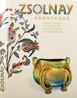 Csenkey Éva - Gyugyi László - Hárs Éva: A Zsolnay aranykora - Gyugyi László gyűjteménye a nagyvilágból visszatér Pécsre. Gyugyi László fotóival. [Pécs], 2010, Zsolnay Örökségkezelő Nonprofit Kft., 365+3 p. Rendkívül gazdag képanyaggal illusztrált. Kiadói egészvászon-kötés, kiadói papír védőborítóban, jó állapotban.