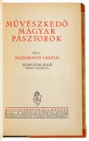 Madarassy László: Művészkedő magyar pásztorok. Horváth Jenő eredeti rajzaival. Könyvbarátok kis köny...