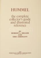 Robert L. Miller - Eric Ehrmann: Hummel. The Complete Collector's Guide and Illustrated Referen...