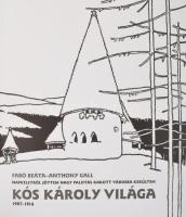 Fabó Beáta - Anthony Gall: Napkeletről jöttem, nagy palotás rakott, városba kerültem. Kós Károly világa (1907-1914). Bp., 2014, BFL. Kiadói papírkötés, jó állapotban.