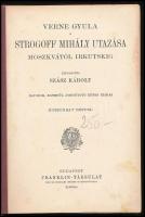 Verne Gyula: Strogoff Mihály utazása Moszkvától Irkutskig. Átdolgozta: Szász Károly. Verne Gyula Öss...
