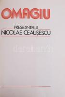 Omagiu Presedintelui Nicolae Ceausescu. Bucuresti,1978, Editura Politica. Román nyelven. Fekete-fehé...