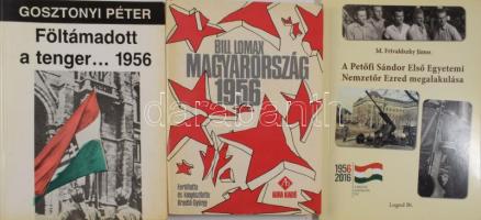 3 db az 1956-os forradalomról szóló könyv: Gosztonyi Péter: Föltámadott a tenger... 1956.; Bill Lomax: Magyarország 1956. Ford. és kiegészítette: Krassó György.; id. Frivaldszky János: A Petőfi Sándor Első Egyetemi Nemzetőr Ezred megalakulása. Kiadói papírkötés, vegyes állapotban.