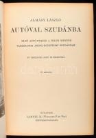 Almásy László (1895-1952): Autóval Szudánba. Első autó-utazás a Nílus mentén. Vadászatok Angol-Egyip...