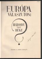 Európa válaszúton: Háború vagy béke? Légrády Ottó előszavával. Bp., [1933], Pesti Hírlap (Légrády-ny...