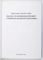 Hidán Csaba - Szőllősy Gábor: Fegyver- és lószerszámgyűjtemény a tápiószelei Blaskovich Múzeumban. P...