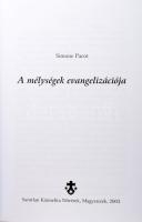 Simone Pacot: A mélységek evangelizációja. Magyarszék, 2003, Sarutlan Kármelita Nővérek, 300 p. Kiad...