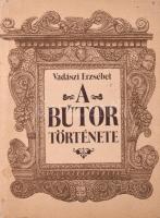 Vadászi Erzsébet: A bútor története. Bp., 1987, Műszaki Könyvkiadó. Gazdag képanyaggal illusztrálva. Kiadói egészvászon-kötés, kiadói papír védőborítóban, foltos, kopott borítókkal, a papírborító gerincén kis hiánnyal.