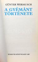 Günter Wermusch: A gyémánt története. Ford.: Zalai Edvin. Bp., 1987, Kossuth, 298+6 p. Kiadói papírk...