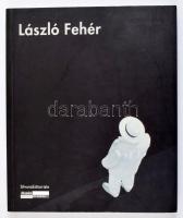 László Fehér. Musée d'Art Moderne de Saint-Etienne Métropole 10 décembre / December 10th 2011 -...