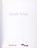 László Fehér. Musée d'Art Moderne de Saint-Etienne Métropole 10 décembre / December 10th 2011 -...