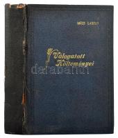 Mécs László válogatott költeményei. Összeállította: Just Béla. Mécs László által DEDIKÁLT! Bp., 1934...