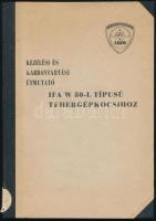 Kezelési és karbantartási útmutató IFA W 50-L típusú tehergépkocsihoz. Szerk.: Fornai Miklós, Porst György, Somogyi Gyula, Staudinger István. [Székesfehér], 1969, AKÖV,(Fejér m. Ny. V.-ny.), 66+1 p. + 2 t. Félvászon-kötésben, intézményi bélyegzésekkel.