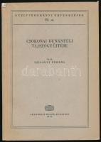 Szilágyi Ferenc: Csokonai dunántúli tájszógyűjtése. Egy fejezet irodalmi nyelvi szókincsünk történetéből. Nyelvtudományi Értekezések 82. sz. Bp., 1974., Akadémiai Kiadó, 237+3 p. Kiadói papírkötés.
