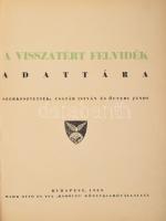 Csatár István - Ölvedi János: A visszatért Felvidék adattára. Bp., 1939, Mahr Ottó és Tsa "Rákó...