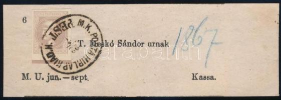 1867 Teljes címszalag Hírlapbélyeggel, nagy alsó ívszéllel, rendkívül szép állapotban! "M.K. POSTA HÍRLAP KIAD. H. / PEST" - Kassa