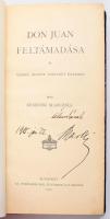 Benedek Marczell: Don Juan feltámadása. Verses regény tizenkét énekben. A szerző, Benedek Marcell (1885-1969) műfordító, irodalomtörténész, Benedek Elek fia által DEDIKÁLT példány. Bp., 1904., Athenaeum, 2+208 p. Átkötött modern álbordás félbőr-kötésben, jó állapotban.