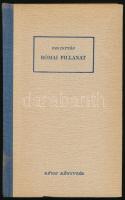 Vas István: Római pillanat. DEDIKÁLT Jankovich Ferencnek. Bp., 1943, Révai. Félvászon kötés, előzéklap részben kiszakadva, kissé kopottas állapotban.