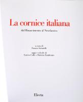 Sabatelli, Franco (szerk.): La cornice italiana. Dal rinascimento al Neoclassico. Milánó, 2004, Elec...