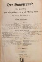 Der Hausfreund. Eine Sammlung von Erzählungen und Geschichten mit vielen Holzschnitten. In drei Holzschnitten. Leipzig, 1853., Georg Wigand, 9 t. + 104;+98+6;+11 p. Gazdag, fametszetű képanyaggal illusztrált. Német nyelven. Átkötött félvászon-kötés, kissé foltos lapokkal.