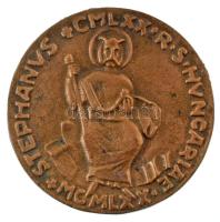 1970. "Stephanus - CMLXX - R. S. Hungariae - MCMLXX" egyoldalas, öntött bronz emlékérem (66mm) T:XF