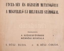 Utcza-név és házszám mutatókönyv a megfelelő uj helyrajzi számokkal. Összeáll.: a Székesfőváros Mérn...