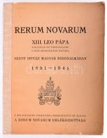 Rerum novarum 1891-1941 XIII. Leo pápa szociális és társadalomújító szózatának hatása Szent István magyar birodalmában 1891-1941. A félszázados jubileumra szerkeszti és kiadja a Rerum Novarum emlékbizottság. 143p. Ragasztott papírgerinccel