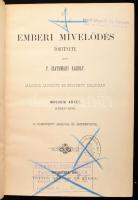 P. Szathmáry Károly: Az emberi mívelődés története I-III. Bp., 1881, Tettey Nándor és Társa. Félvász...