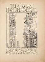 Révész Béla - Kozma Lajos: Találkozás Hamupipőkével. Kozma Lajos rajzai Révész Béla új novelláihoz. Bp., 1909, Singer és Wolfner, (Világosság-ny.), 153+7 p. Megjelent 1550 példányban. Számozatlan példány. Kiadói félpergamen-kötésben, Kozma Lajos terve alapján, az elülső táblán vaknyomásos motívummal, kopott, foltos borítóval, hiányzó elülső szennylappal, foltos lapélekkel.