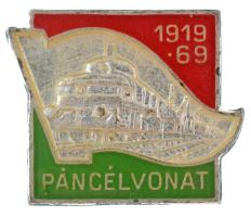 1969. "Páncélvonat 1919-69" festett fém jelvény (16x20mm) T:XF