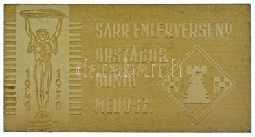 1970. Mezőgazdasági Dolgozók Szakszervezete "1945-1970 Sakk Emlékverseny Országos Döntő MEDOSZ." egyoldalas Al emlékplakett T:XF