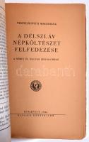 Veszelinovich Magdolna: A délszláv népköltészet felfedezése a német és a magyar irodalomban. Bp., 19...