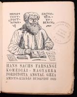 Hans Sachs farsangi komédiái. Magyarra fordította Angyal Géza. Bp., 1923, Amicus. Kiadói enyhén sérü...