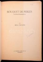 Paulini Béla: Bouquet de perles (Gyöngyösbokréta). Bp., 1937, Athenaeum. Kiadói papírkötés, külső bo...