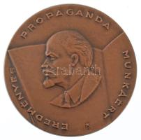 1975. "Eredményes Propaganda Munkáért" Lenin születésének évfordulója alkalmából kiadott egyoldalas bronz emlékérem (70mm) T:AU
