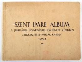 Huszár Károly (szerk.): Szent Imre Album. A jubiláris ünnepségek története képekben. Bp., 1930. Kiadói papírkötésben. 160p.