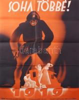 cca 1922-30 Soha többé! 1919. Litográfia, papír. D. K. jelzéssel a plakáton. Kiadja: 1919. Júniusi Bajtársak Szövetsége. Klösz Litográfia, Bp. 60x46 cm. Tanácsköztársaság elleni antikommunista-antibolsevista politikai propagandaplakát. Hajtva, apró szakadásokkal. Rendkívül ritka! / Hungarian anticommunist propaganda poster. Folded, with minor tears. Very rare!