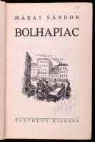Márai Sándor: Bolhapiac. Bp., 1934, Pantheon (Tolnai-ny.), 271+(1) p. Első kiadás. A könyvdíszeket Székely-Kovács Olga rajzolta. Kiadói egészvászon-kötés.