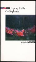 Lipcsey Emőke: Ördöghinta. DEDIKÁLT! Kortárs Próza. Bp., 2009, Kortárs, 249+3 p. Kiadói papírkötés.