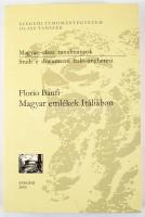 Florio Banfi: Magyar emlékek Itáliában. Szerk.: Kovács Zsuzsa, és Sárközy Péter. Magyar-olasz Tanulmányok. Studi e documenti italo-ungheresi. Szeged, 2005, Szegedi Tudományegyetem Olasz Tanszék, 380+1 p. Kiadói papírkötés.