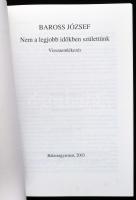 Baross József: Nem a legjobb időkben születtünk. Visszaemlékezés. Balassagyarmat, 2003., Szerzői, 20...