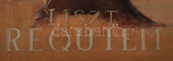 Jelzés nélkül: Liszt requiem. Olaj, papír. Papírra kasírozva. 59,5×42 cm