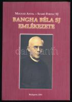 Molnár Antal - Szabó Ferenc: Bangha Béla SJ emlékezete. Bp., 2010, JTMR - Távlatok, 400 p. Kiadói papírkötés.