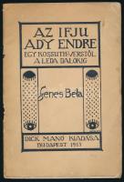 Szenes Béla: Az ifju Ady Endre. Egy Kossuth-verstől a Léda dalokig. Bp., 1913, Dick Manó (Brózsa Ottó-ny.), 31 p. Egyetlen kiadás. A borító Medgyes László munkája. Kiadói papírkötés, kissé viseltes, foltos borítóval, a borító és az első levél különvált a tűzéstől.