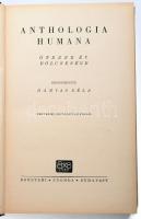 Hamvas Béla (szerk.): Anthologia humana. Ötezer év bölcsessége. Bp., 1948, Egyetemi Nyomda, 323 p. K...