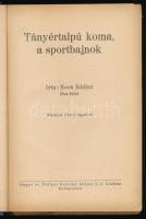 Bocs Bálint (Sas Ede): Tányértalpú koma, a sportbajnok. Mühlbeck Károly rajzaival. Bp., [1924], Sing...